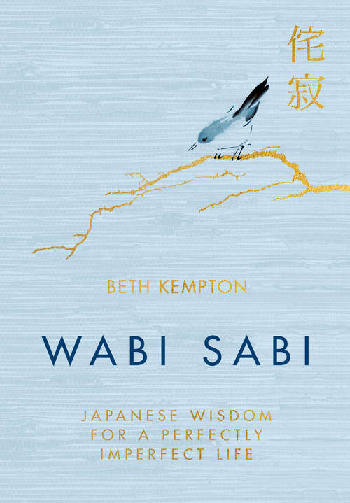 Book cover of Wabi Sabi: Japanese Wisdom for a Perfectly Imperfect Life