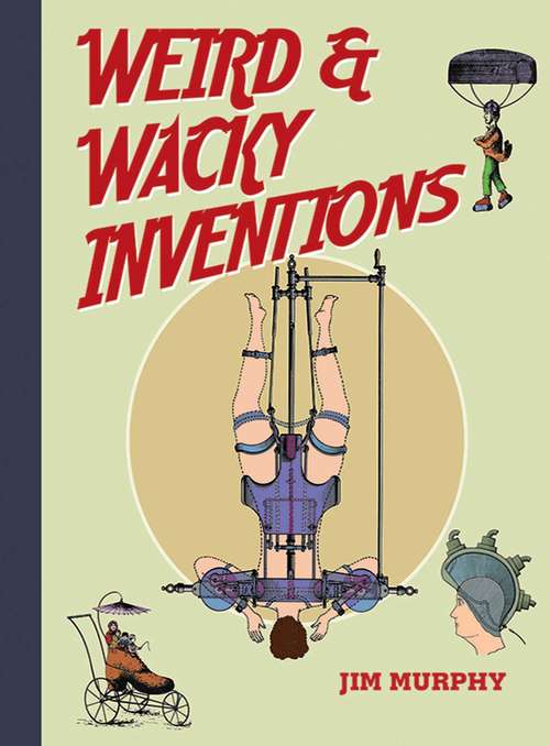 Book cover of Weird & Wacky Inventions