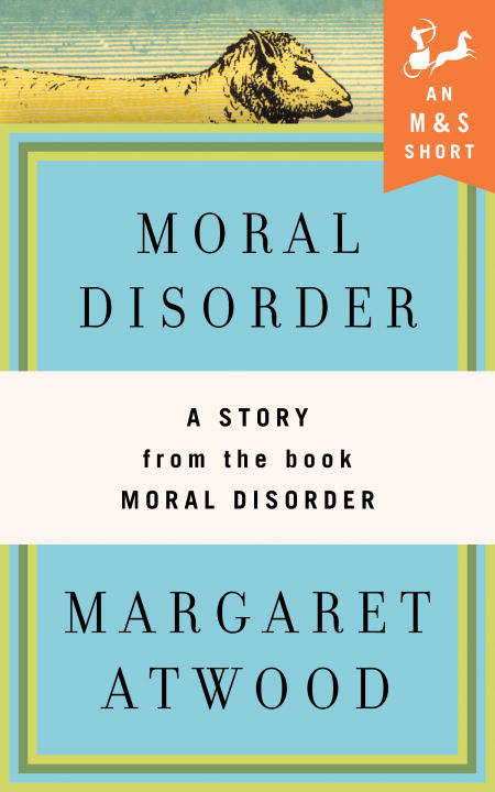 Book cover of Moral Disorder: A Story