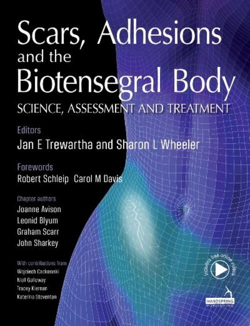Book cover of Scars, Adhesions and the Biotensegral Body