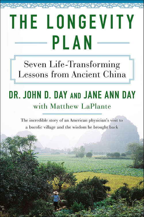 Book cover of The Longevity Plan: Seven Life-Transforming Lessons from Ancient China