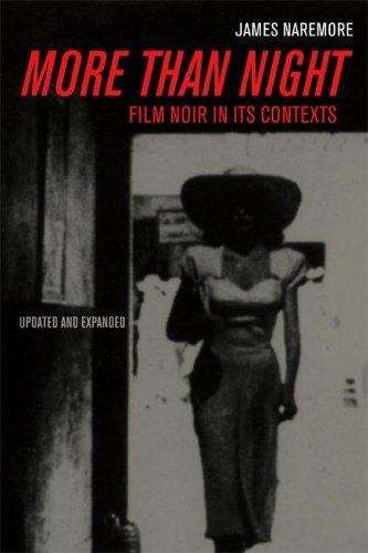 More Than Night: Film Noir in Its Contexts (Updated and Expanded Edition)