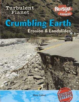 Book cover of Crumbling Earth: Erosion and Landslides (Turbulent Planet)