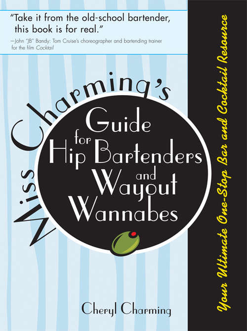 Book cover of Miss Charming's Guide for Hip Bartenders and Wayout Wannabes