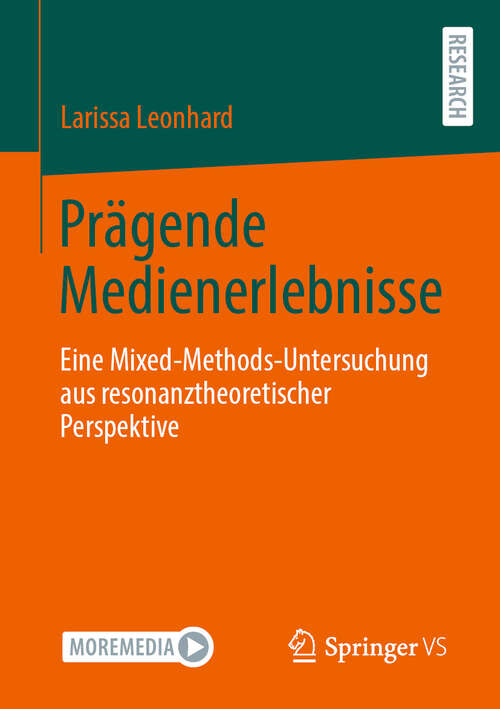 Book cover of Prägende Medienerlebnisse: Eine Mixed-Methods-Untersuchung aus resonanztheoretischer Perspektive