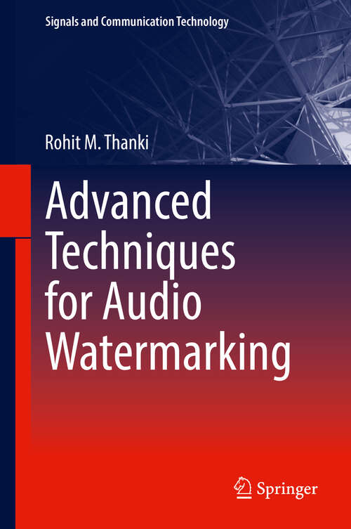 Advanced Techniques for Audio Watermarking (Signals and Communication Technology)