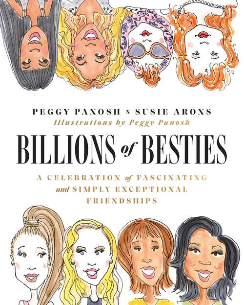 Book cover of Billions of Besties: A Celebration of Fascinating and Simply Exceptional Friendships