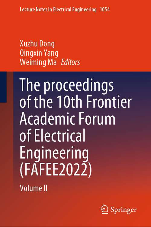 Book cover of The proceedings of the 10th Frontier Academic Forum of Electrical Engineering: Volume II (1st ed. 2023) (Lecture Notes in Electrical Engineering #1054)