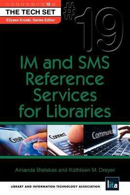 Book cover of IM and SMS Reference Services for Libraries (Tech Set #19)