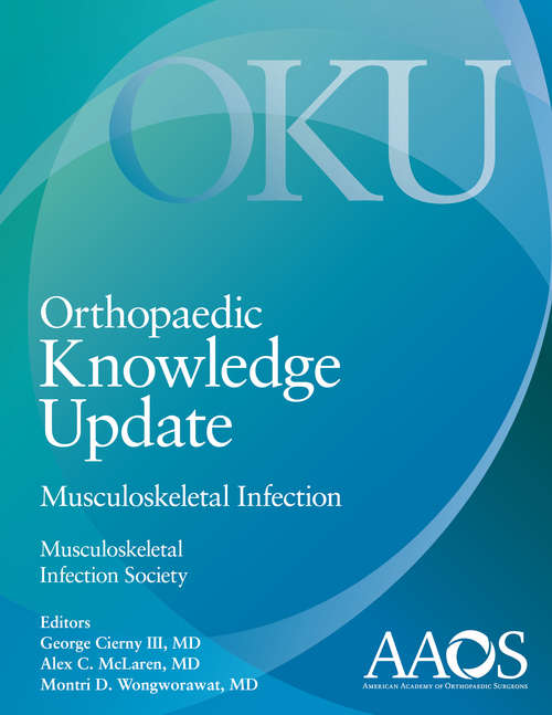 OKU: Musculoskeletal Infection (Orthopaedic Knowledge Update Ser.)