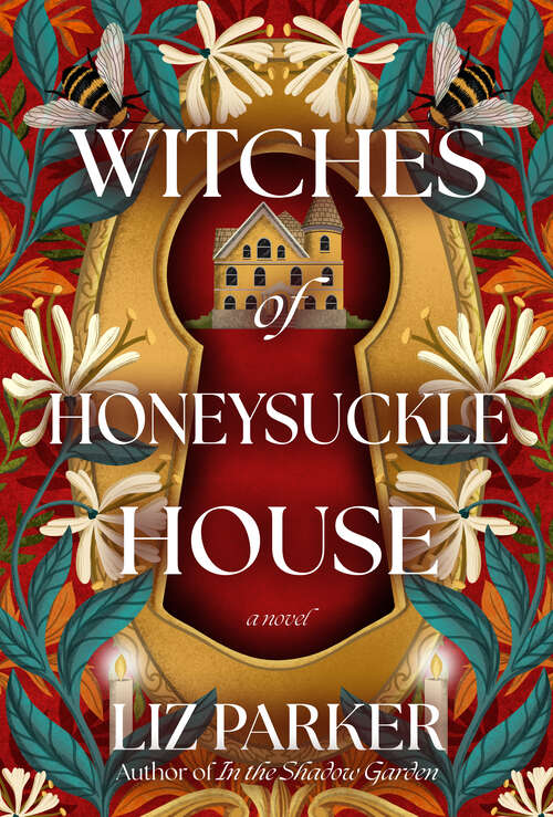 Book cover of Witches of Honeysuckle House: A Novel