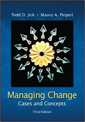 Managing Change: Cases and Concepts (3rd Edition)