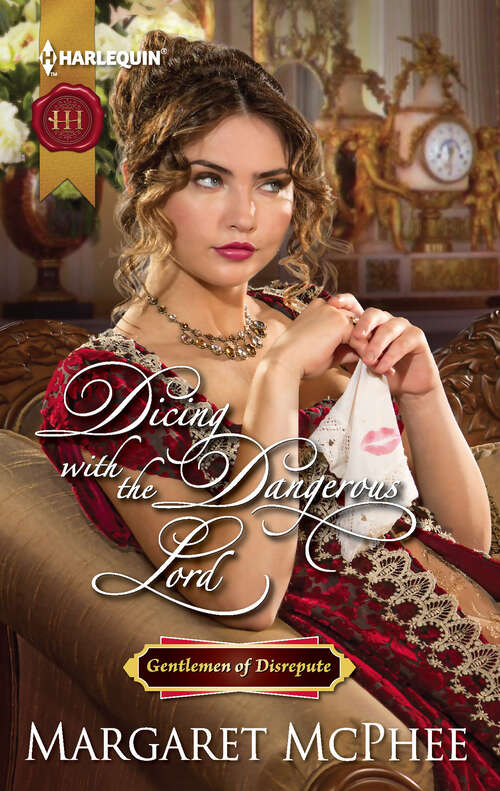 Book cover of Dicing with the Dangerous Lord (Gentlemen of Disrepute #1125)