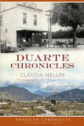 Duarte Chronicles (American Chronicles)