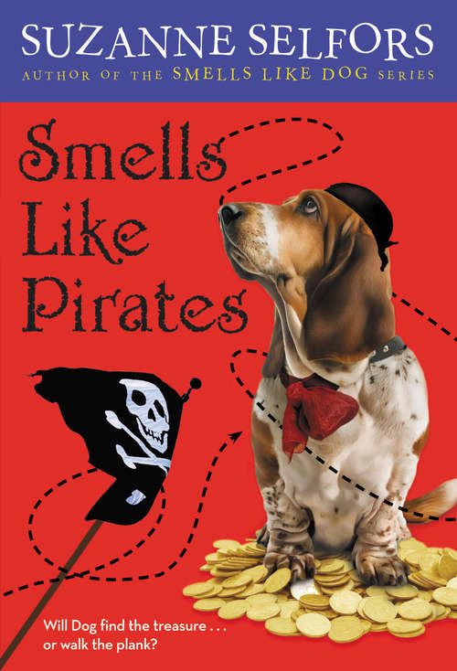 Smells Like Pirates (Smells Like Dog #3)