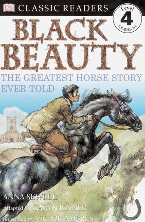 Book cover of DK Readers: The Greatest Horse Story Ever Told (DK Readers Level 4)