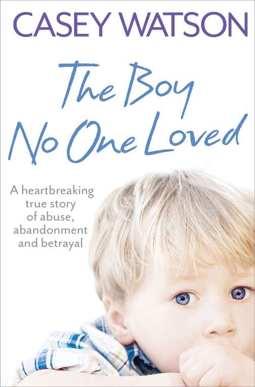 Book cover of The Boy No One Loved