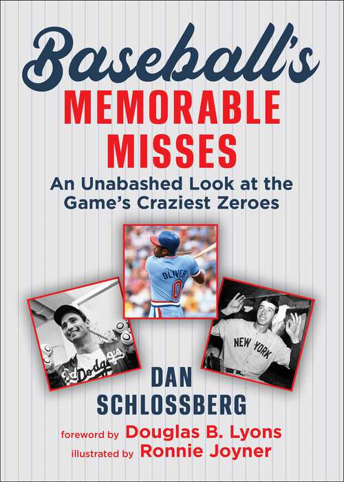Book cover of Baseball's Memorable Misses: An Unabashed Look at the Game's Craziest Zeroes