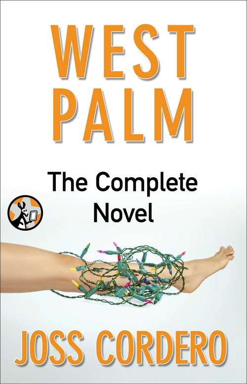 West Palm: Complete Novel