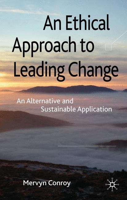 Book cover of An Ethical Approach to Leading Change