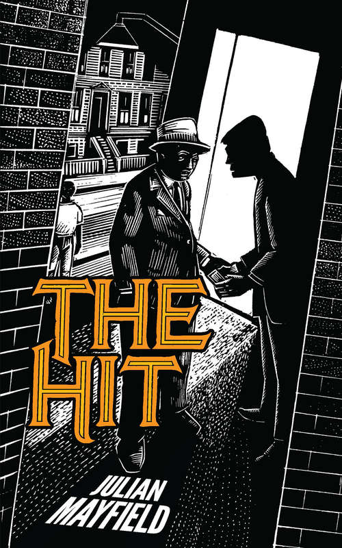 The Hit: A Novel (classic Reprint) (Northeastern Library Of Black Literature Ser.)