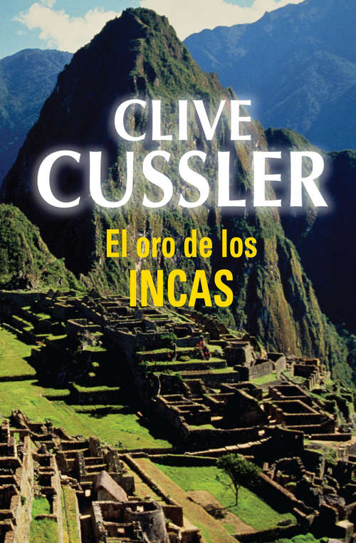 Book cover of El oro de los incas (Dirk Pitt 12)