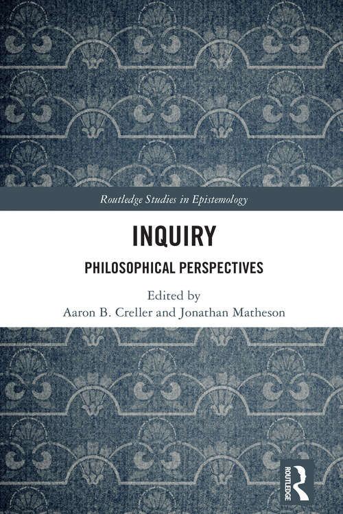 Book cover of Inquiry: Philosophical Perspectives (1) (Routledge Studies in Epistemology)