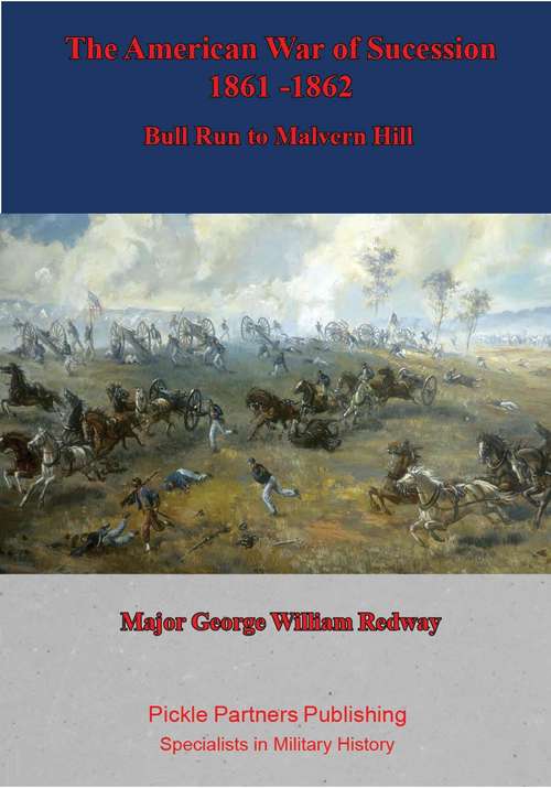 Book cover of Fredericksburg, 1862: A Study Of War [illustrated Edition] (Special Campaigns Series #3)