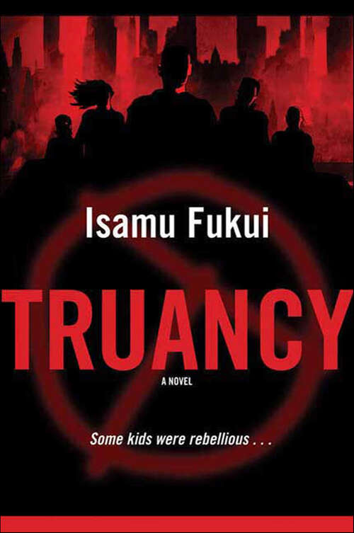 Book cover of Truancy: A Novel (Truancy Ser. #1)