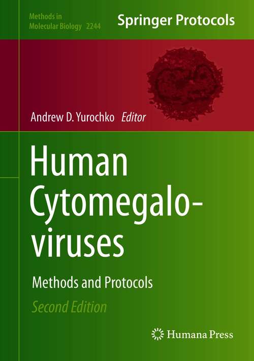 Human Cytomegaloviruses: Methods and Protocols (Methods in Molecular Biology #2244)