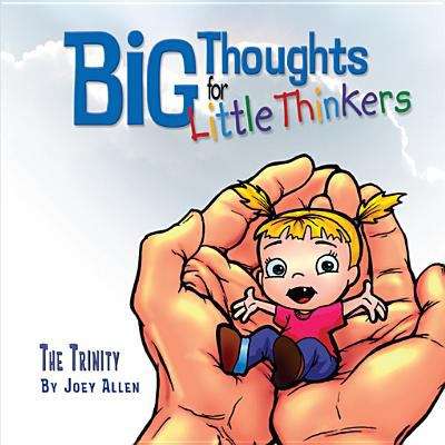 Book cover of Big Thoughts for Little Thinkers: The Trinity