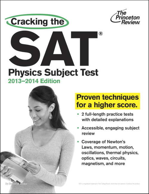 Book cover of Cracking the SAT Physics Subject Test, 2013-2014 Edition