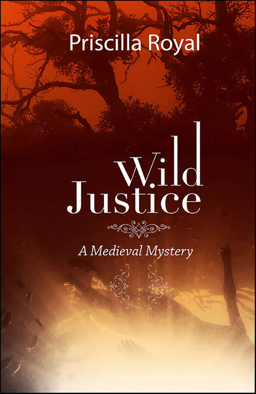 Book cover of Wild Justice (Medieval Mysteries #14)