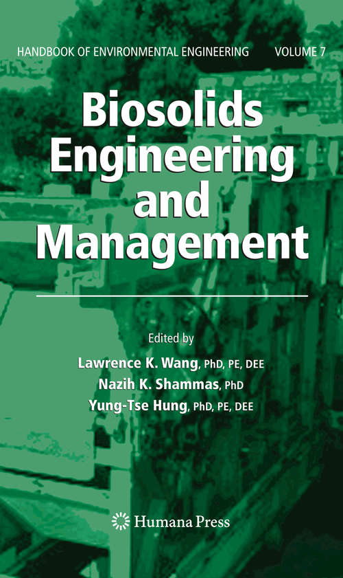 Biosolids Engineering and Management (Handbook of Environmental Engineering #7)