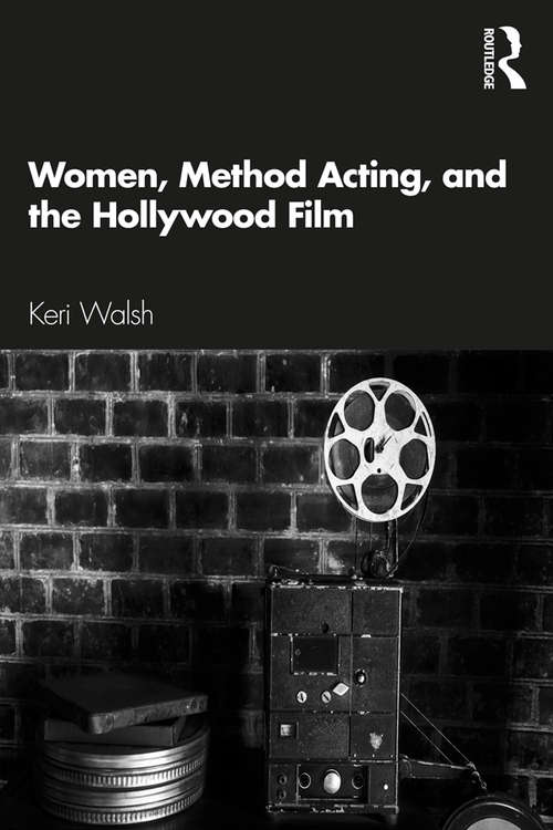Book cover of Women, Method Acting, and the Hollywood Film
