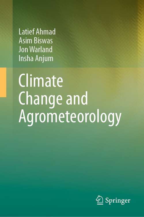 Book cover of Climate Change and Agrometeorology (1st ed. 2023)