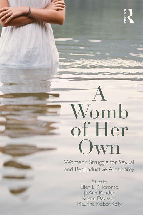 Book cover of A Womb of Her Own: Women's Struggle for Sexual and Reproductive Autonomy