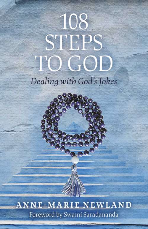 Book cover of 108 Steps to God: Dealing with God's Jokes