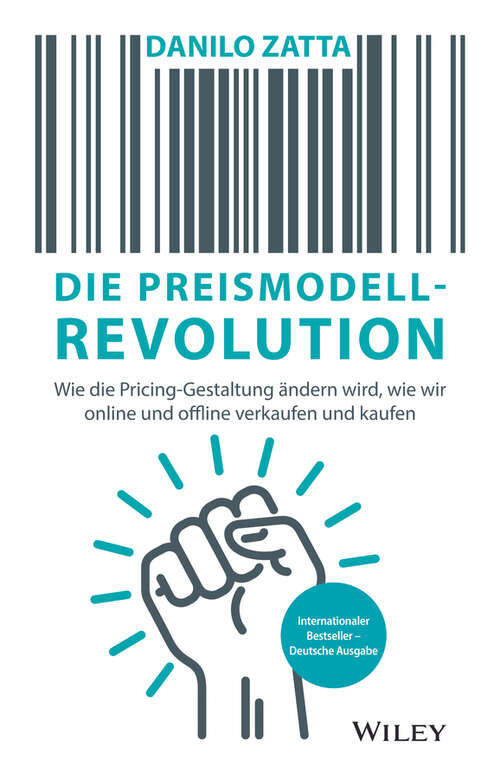 Book cover of Die Preismodell-Revolution: Wie die Pricing-Gestaltung ändern wird, wie wir online und offline verkaufen und kaufen