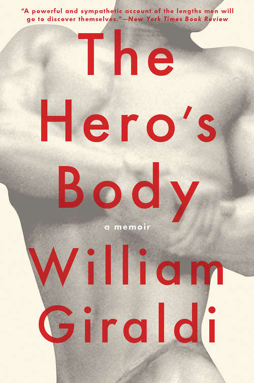 Book cover of The Hero's Body: A Memoir