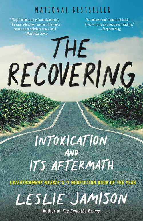 Book cover of The Recovering: Intoxication and Its Aftermath