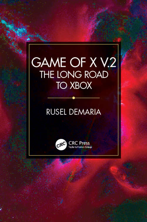 Book cover of Game of X v.2: The Long Road to Xbox