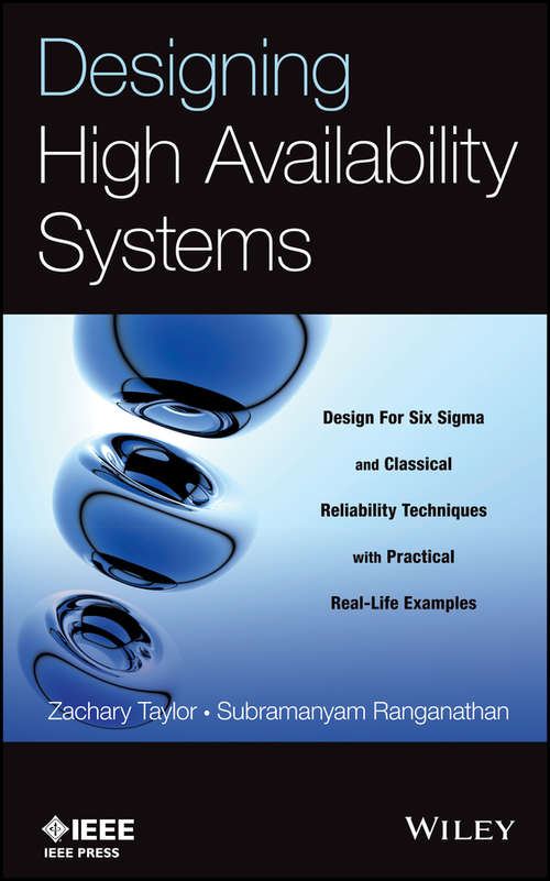 Book cover of Designing High Availability Systems: DFSS and Classical Reliability Techniques with Practical Real Life Examples