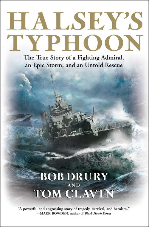 Book cover of Halsey's Typhoon: The True Story of a Fighting Admiral, an Epic Storm, and an Untold Rescue
