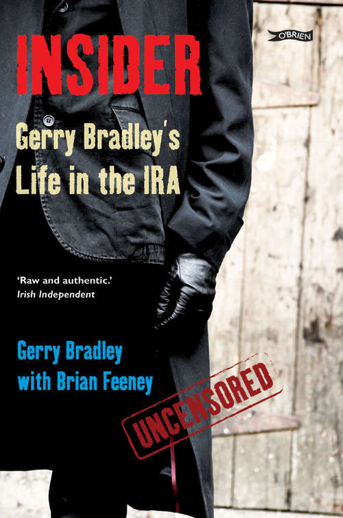 Insider: Gerry Bradley's Life in the IRA