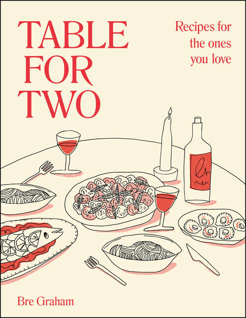 Book cover of Table for Two: Recipes for the Ones You Love