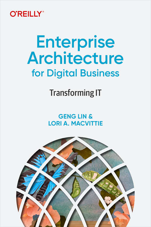 Book cover of Enterprise Architecture for Digital Business: Transforming IT (1)