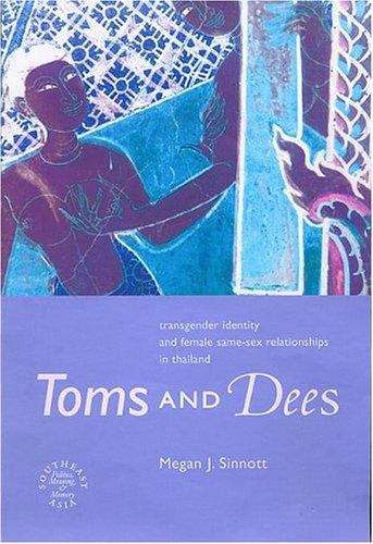 Book cover of Toms and Dees: Transgender Identity and Female Same-Sex Relationships in Thailand