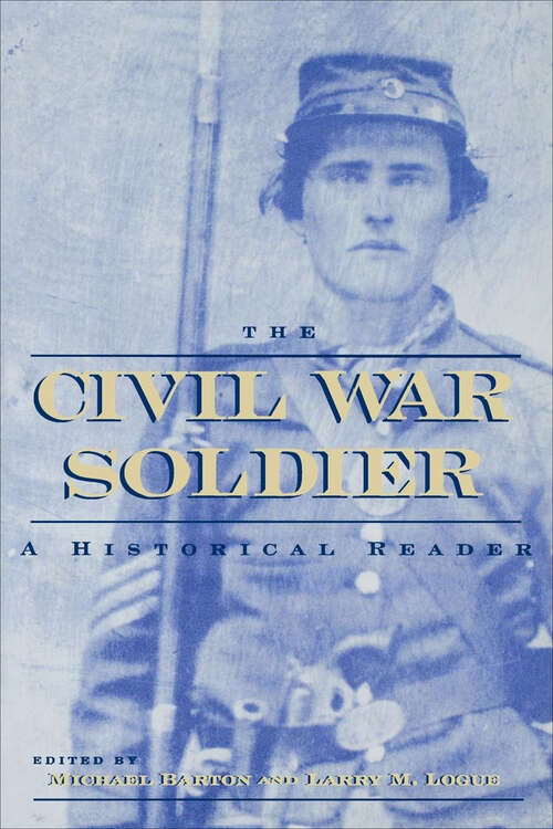 Book cover of The Civil War Soldier