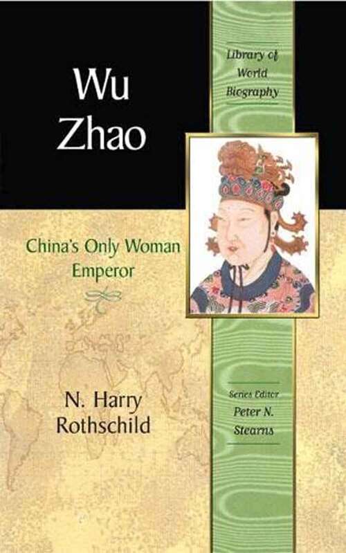 Book cover of Wu Zhao: China's Only Female Emperor